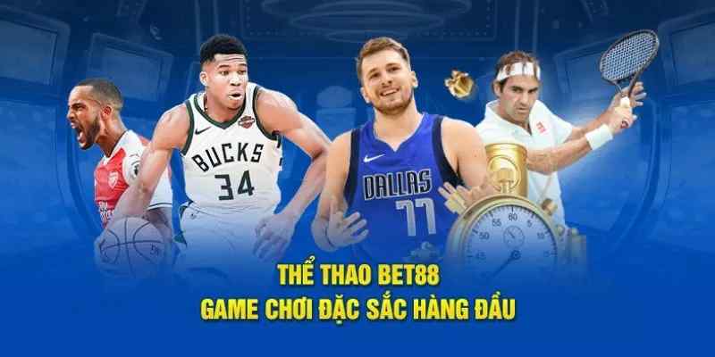 Sảnh thể thao BET88 hội tụ những trận đấu bùng nổ