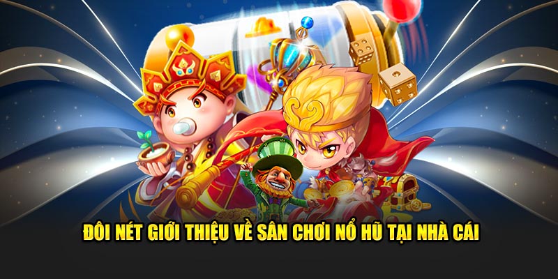 Sân chơi nổ hũ trực tuyến đình đám chỉ có tại Bet88