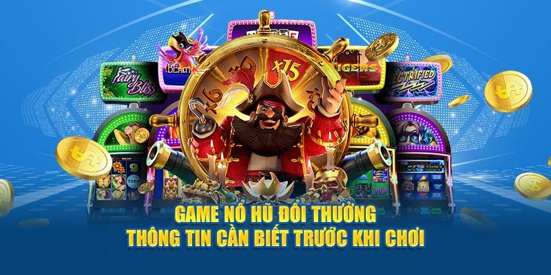 Nguyên tắc cơ bản giúp người chơi nâng cao trải nghiệm